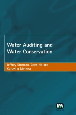 Water Auditing and Water Conservation - Jeff Sturman, Goen Ho, Kuruvilla Mathew