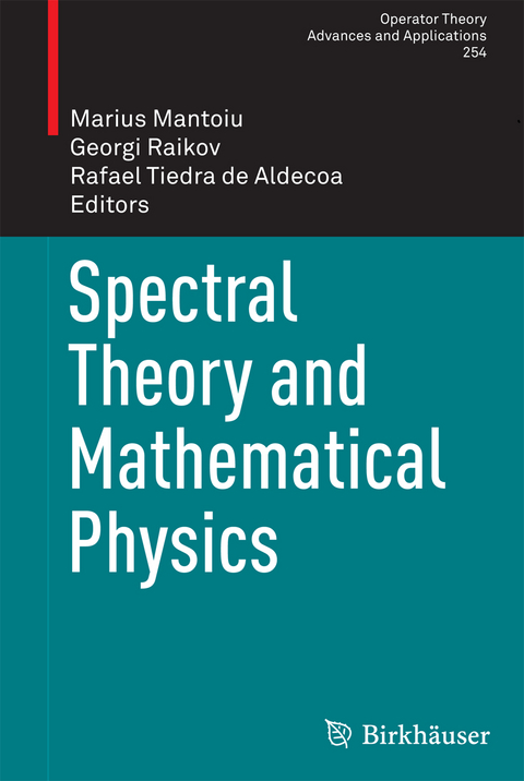 Spectral Theory and Mathematical Physics - 