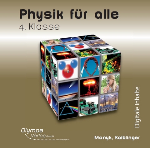 Physik für alle 4: digitale Inhalte - Christian Monyk, Gabriele Kaiblinger