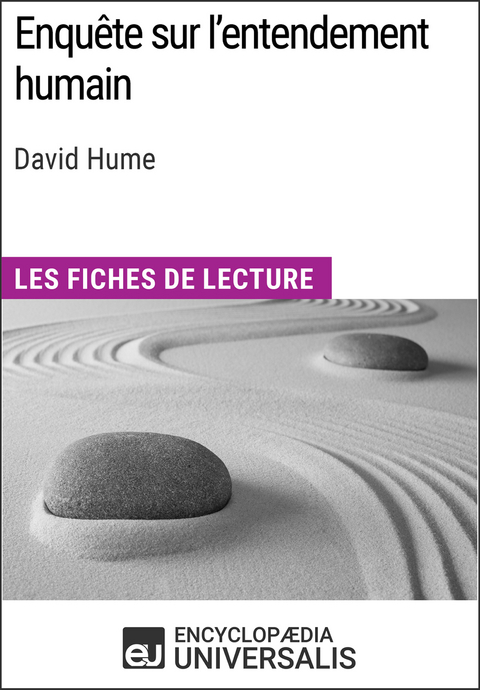 Enquete sur l'entendement humain de David Hume -  Encyclopaedia Universalis