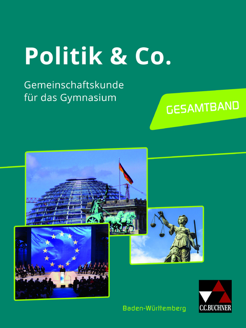 Politik & Co. – Baden-Württemberg - neu / Politik & Co. Baden-Württemberg - Dörthe Hecht, Gerfried Kübler, Erik Müller, Stephan Podes, Tina Rehm, Petra Reiter-Mayer, Hartwig Riedel