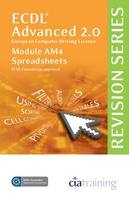 ECDL Advanced Syllabus 2.0 Revision Series Module AM4 Spreadsheets -  CiA Training Ltd.