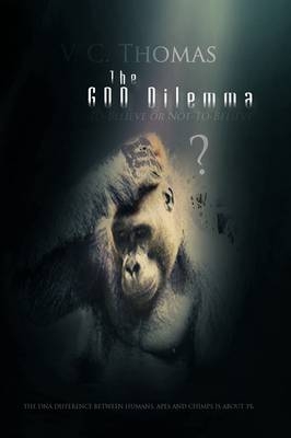 The God Dilemma - V C Thomas