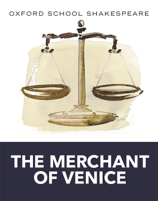 Oxford School Shakespeare: Merchant of Venice - William Shakespeare