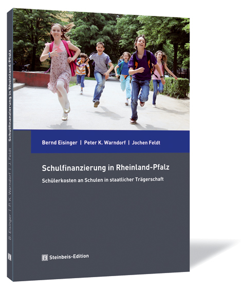 Schulfinanzierung in Rheinland-Pfalz - Bernd Eisinger, Peter K. Warndorf, Jochen Feldt