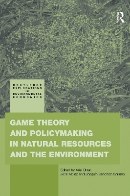 Game Theory and Policy Making in Natural Resources and the Environment - 