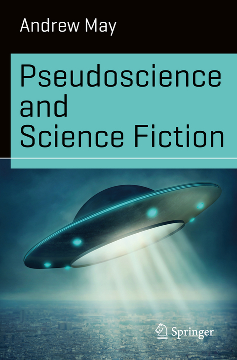 Pseudoscience and Science Fiction - Andrew May