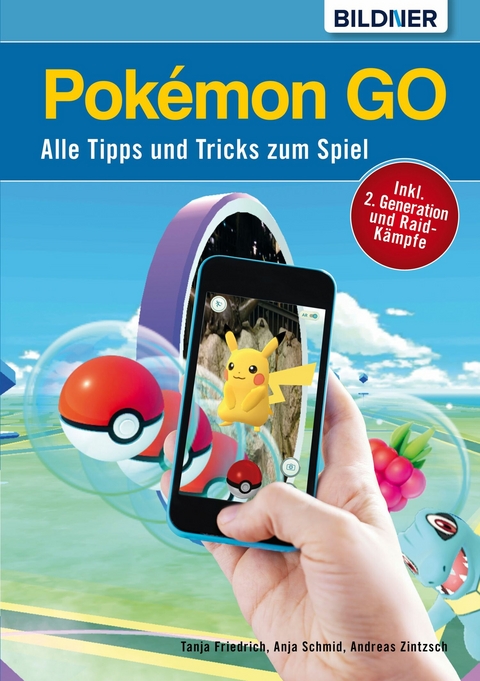 Pokémon GO - Alle Tipps und Tricks zum Spiel! - Anja Schmid, Andreas Zintzsch