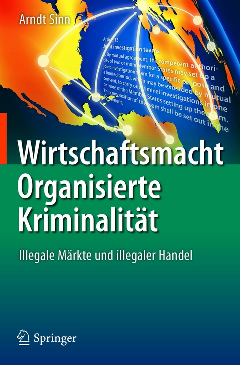 Wirtschaftsmacht Organisierte Kriminalität - Arndt Sinn