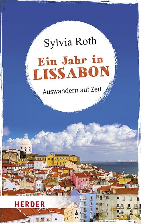 Ein Jahr in Lissabon - Sylvia Roth