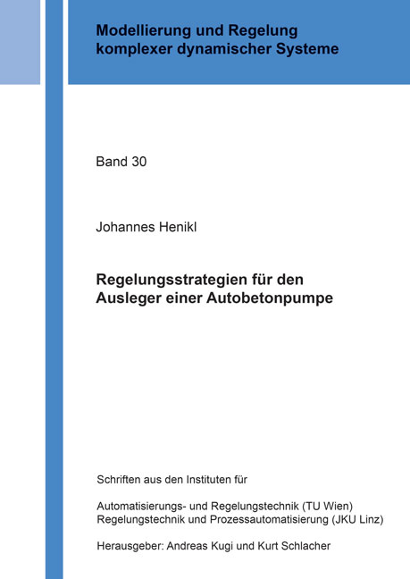 Regelungsstrategien für den Ausleger einer Autobetonpumpe - Johannes Henikl