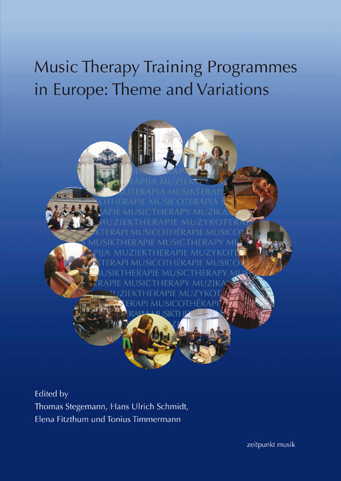 Music Therapy Training Programmes in Europe: Theme and Variations - 