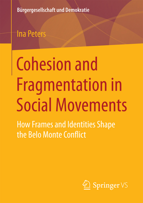 Cohesion and Fragmentation in Social Movements - Ina Peters