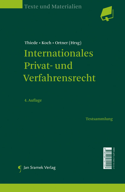 Internationales Privat- und Verfahrensrecht - Thomas Thiede, Bernhard A. Koch, Helmut Ortner