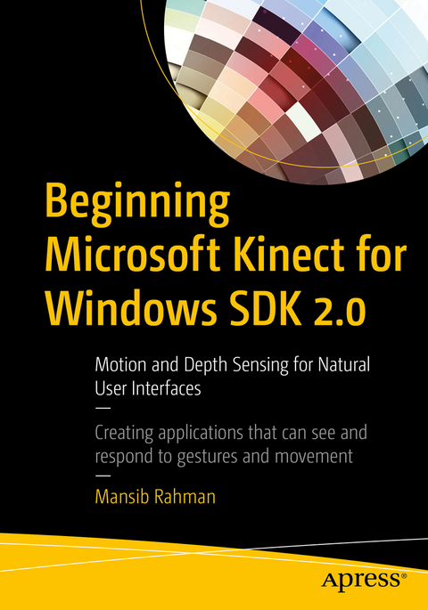 Beginning Microsoft Kinect for Windows SDK 2.0 - Mansib Rahman