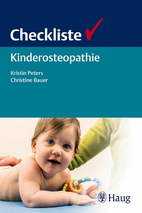 Checkliste Kinderosteopathie -  Kristin Peters,  Christine Bauer