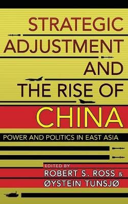 Strategic Adjustment and the Rise of China - 