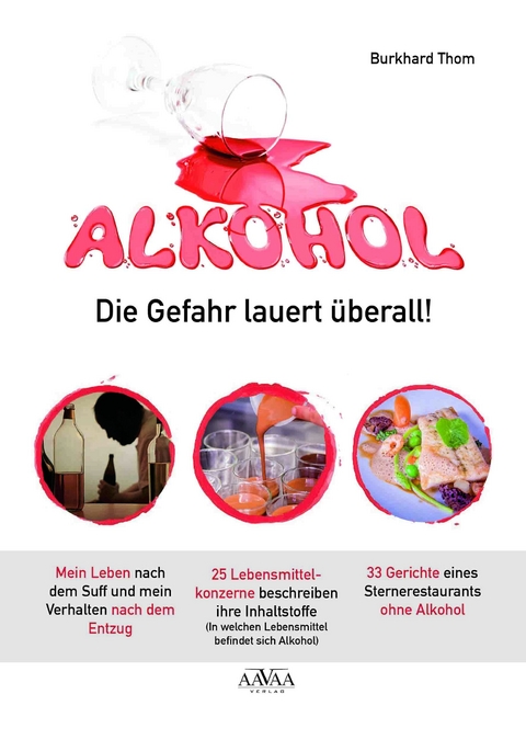 Alkohol - Die Gefahr lauert überall! (Großdruck) - Burkhard Thom