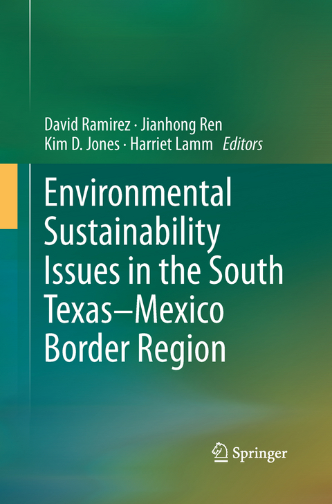 Environmental Sustainability Issues in the South Texas–Mexico Border Region - 