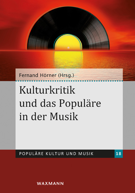 Kulturkritik und das Populäre in der Musik - 