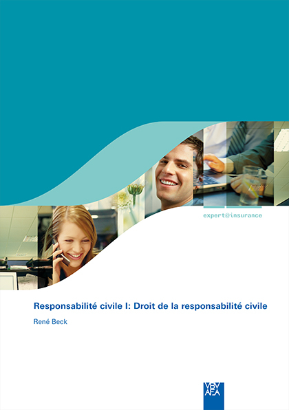 Responsabilité civile I: Droit de la responsabilité civile - 