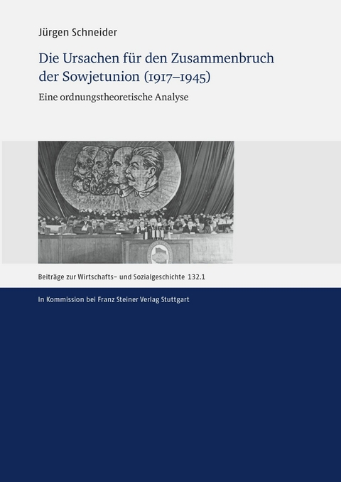 Die Ursachen für den Zusammenbruch der Sowjetunion (1917-1945) -  Jürgen Schneider