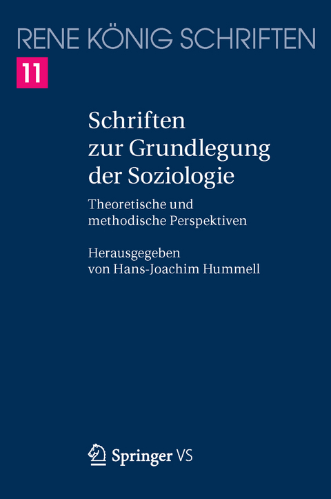 Schriften zur Grundlegung der Soziologie - René König