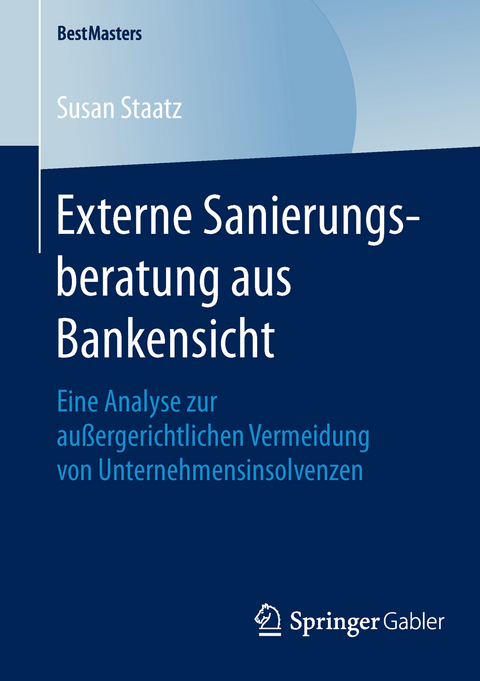 Externe Sanierungsberatung aus Bankensicht - Susan Staatz