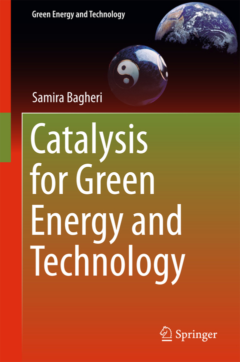 Catalysis for Green Energy and Technology - Samira Bagheri