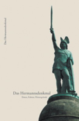 Das Hermannsdenkmal - Frank Huismann, Michael Zelle