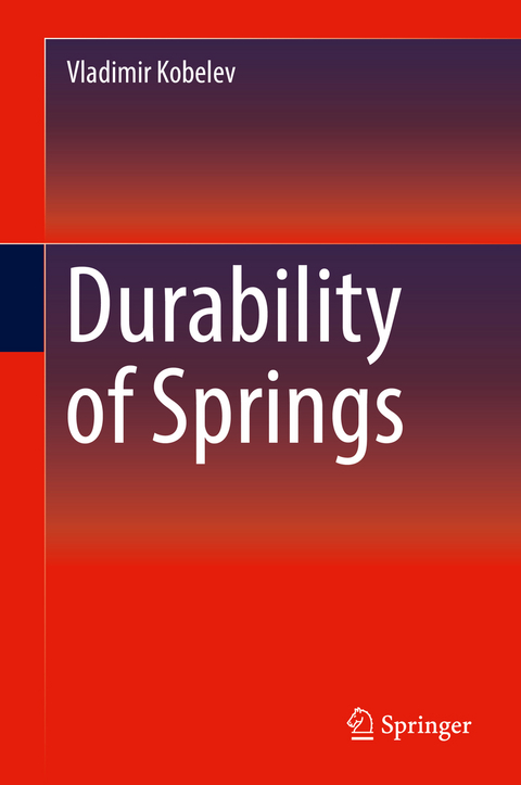 Durability of Springs - Vladimir Kobelev