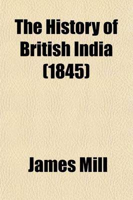 The History of British India Volume 7 - James Mill