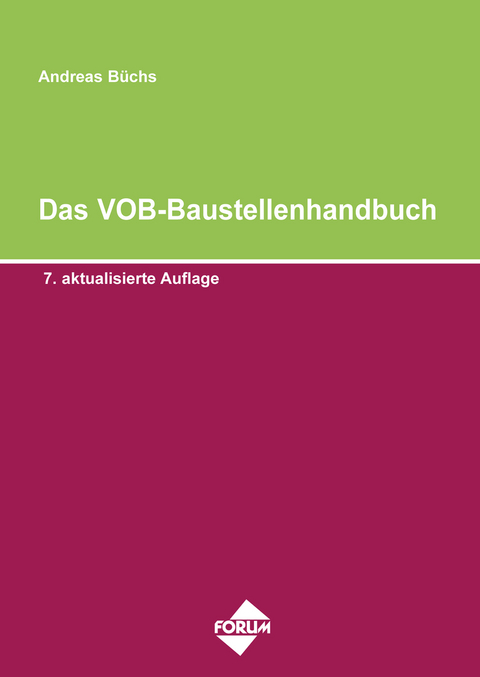 Das VOB-Baustellenhandbuch - Andreas Büchs