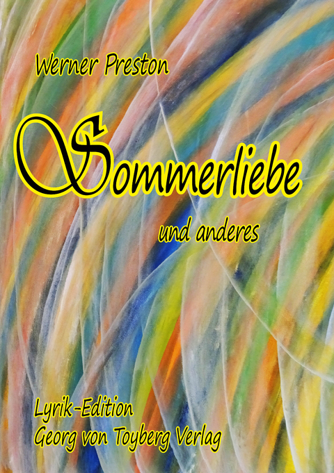 Sommerliebe und anderes - Werner Preston