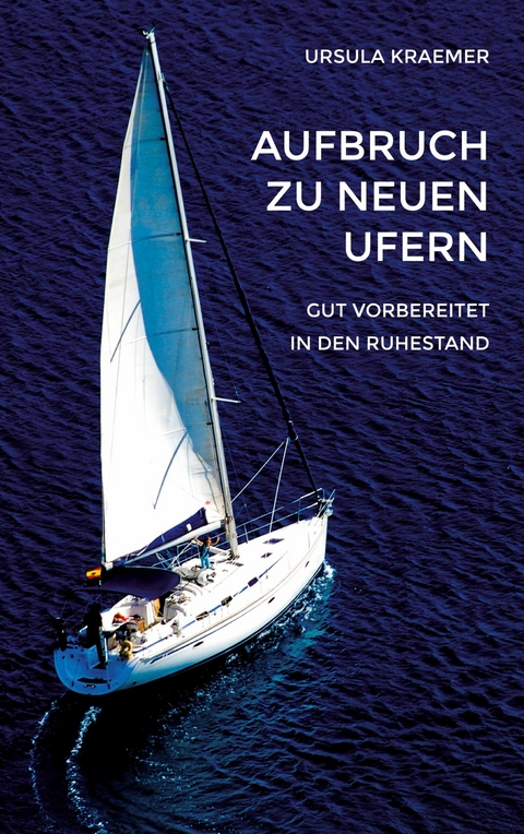 Aufbruch zu neuen Ufern - Ursula Kraemer