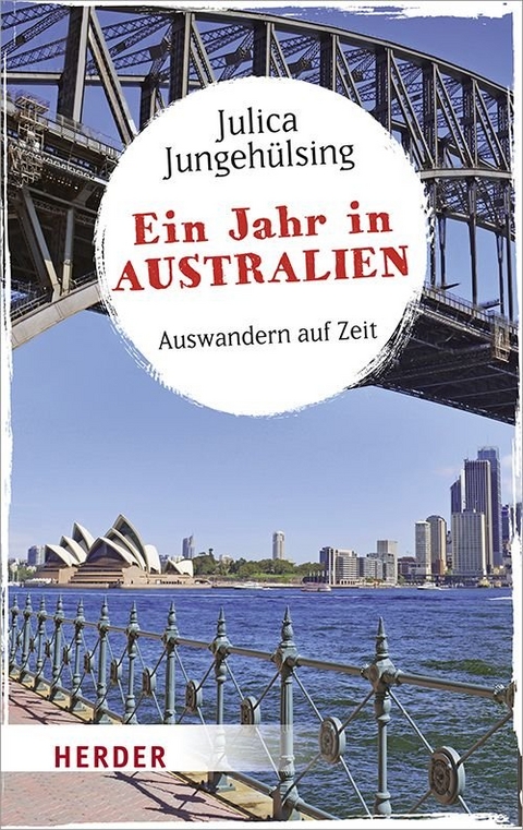 Ein Jahr in Australien - Julica Jungehülsing