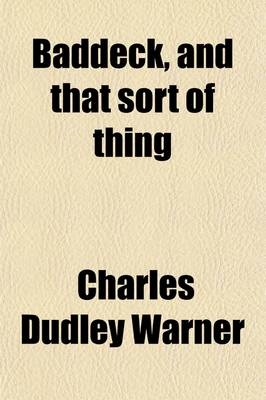 Baddeck, and That Sort of Thing - Charles Dudley Warner