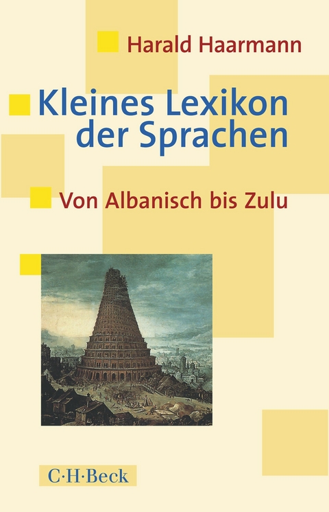 Kleines Lexikon der Sprachen - Harald Haarmann