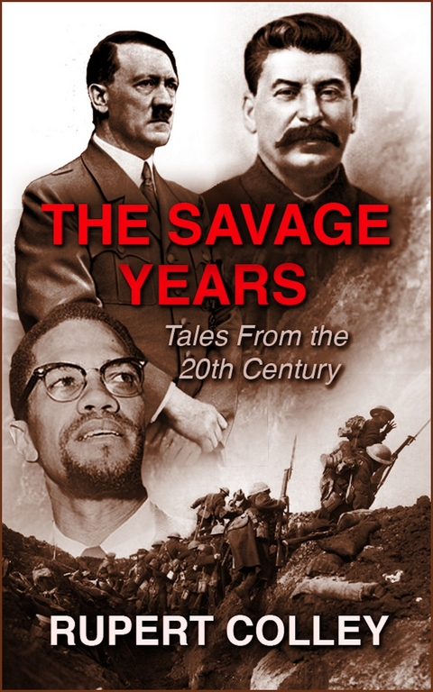 The Savage Years -  Rupert Colley