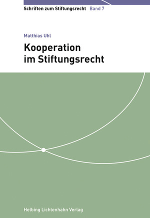 Kooperation im Stiftungsrecht - Matthias Uhl