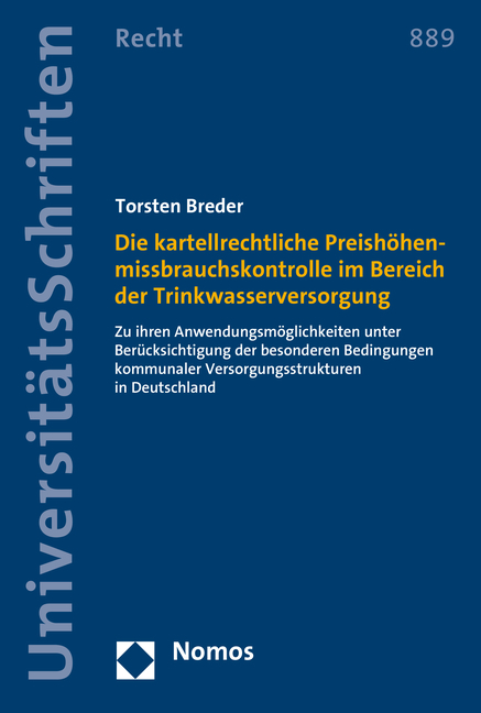 Die kartellrechtliche Preishöhenmissbrauchskontrolle im Bereich der Trinkwasserversorgung - Torsten Breder