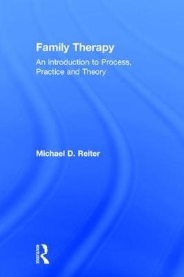 Family Therapy -  Michael D. Reiter