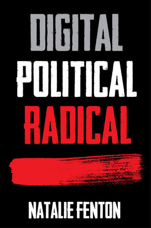 Digital, Political, Radical - Natalie Fenton