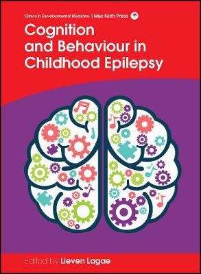 Cognition and Behaviour in Childhood Epilepsy -  Lieven Lagae