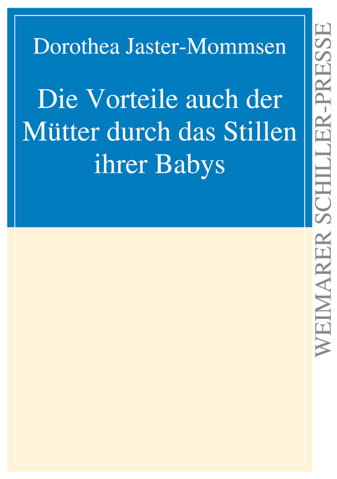 Die Vorteile auch der Mütter durch das Stillen ihrer Babys - Dorothea Jaster-Mommsen