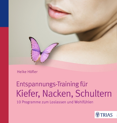 Entspannungs-Training für Kiefer, Nacken, Schultern - Heike Höfler