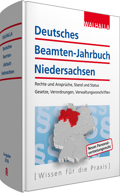 Deutsches Beamten-Jahrbuch Niedersachsen Jahresband 2016 -  Walhalla Fachredaktion