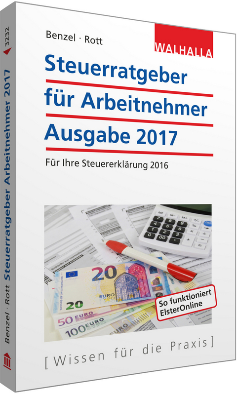 Steuerratgeber für Arbeitnehmer - Wolfgang Benzel, Dirk Rott