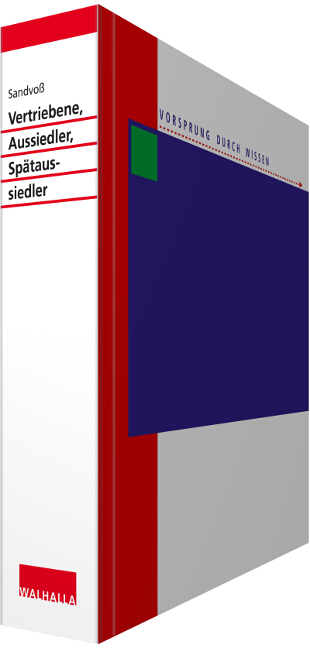 Vertriebene, Aussiedler, Spätaussiedler