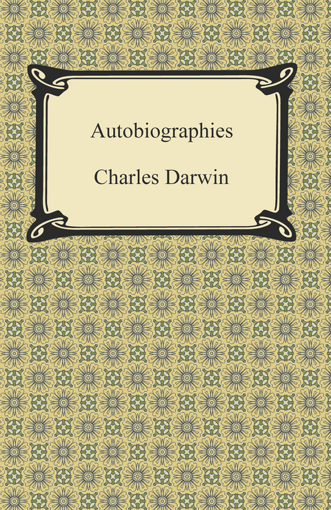 Autobiographies -  Charles Darwin